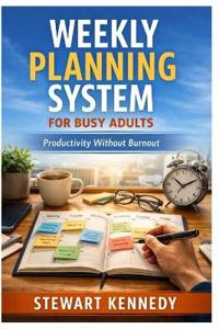 Weekly Planning System for Busy Adults