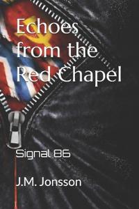 Echoes from the Red Chapel