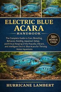Electric Blue Acara Handbook