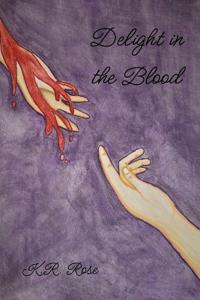 Delight in the Blood
