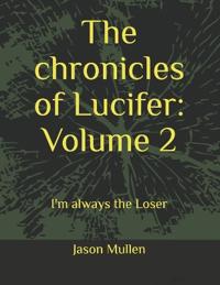 The chronicles of Lucifer