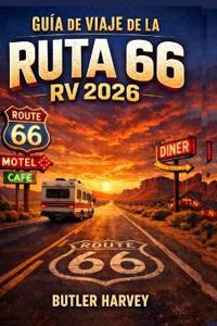 Guía de Viaje de Laruta 66rv 2026