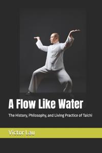 A Flow Like Water