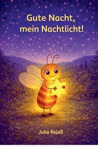 Gute Nacht, mein Nachtlicht!