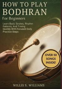 How To Play Bodhran For Beginners