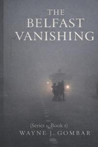 The Belfast Vanishing