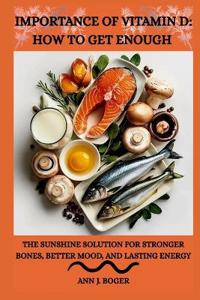 The Importance of Vitamin D