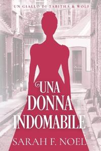 Una Donna Indomabile