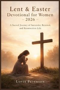 Lent & Easter Devotional for Women 2026
