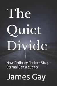 The Quiet Divide