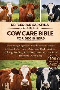 Cow Care Bible for Beginners