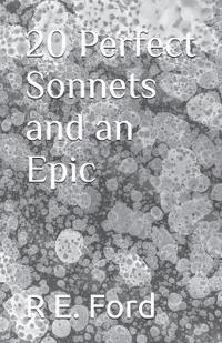 20 Perfect Sonnets and an Epic