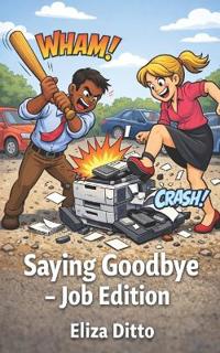 Saying Goodbye - Job Edition