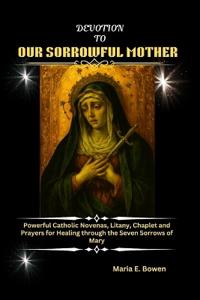 Devotion to Our Sorrowful Mother