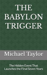 The Babylon Trigger