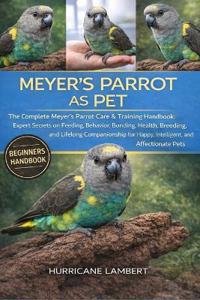 Meyer's Parrot as Pet