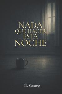 Nada que hacer esta noche