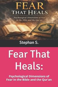 Fear That Heals