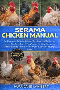 Serama Chicken Manual