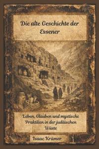 Die alte Geschichte der Essener