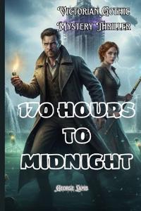 170 Hours to Midnight