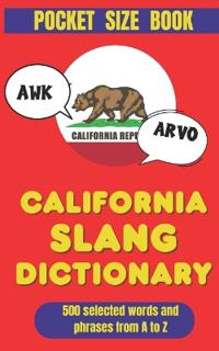 California Slang Dictionary