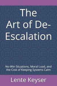 The Art of De-Escalation
