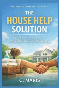 The House Help Solution