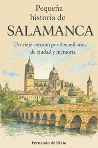 Pequeña Historia de Salamanca