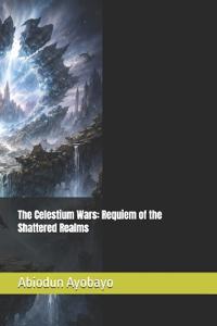 The Celestium Wars