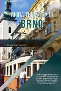 Guida Turistica Di Brno 2026