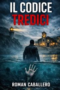 Il Codice Tredici