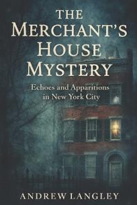 The Merchant's House Mystery
