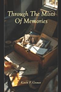 Through The Mists Of Memories