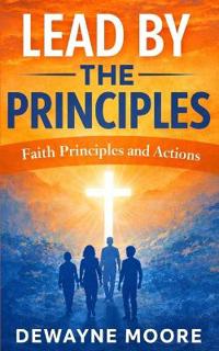 Lead By The Principles