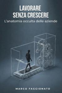 Lavorare senza crescere