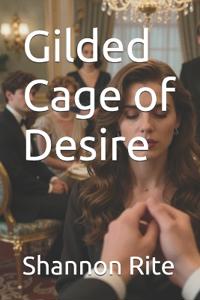 Gilded Cage of Desire
