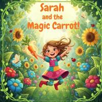 Sarah and the Magic Carrot