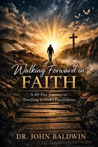 Walking Forward in Faith