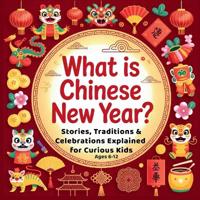 What is Chinese New Year?