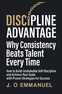 The Discipline Advantage