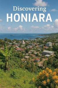 Discovering Honiara