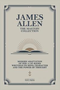 James Allen - The Mastery Collection
