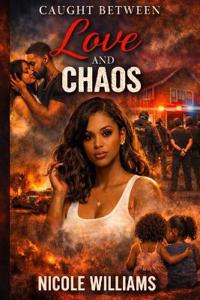 Caught Between Love and Chaos