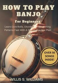 How To Play Banjo For Beginners
