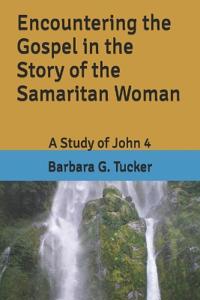 Encountering the Gospel in the Story of the Samaritan Woman