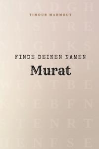 Finde Deinen Namen Murat