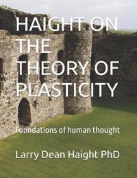 Haight on the Theory of Plasticity