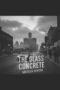 The Glass Concrete
