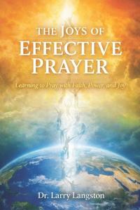 The Joys of Effective Prayer